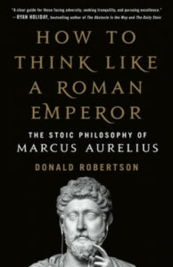 24505457_how-to-think-like-a-roman-emperor-the-stoic-philosophy-of-marcus-aurelius